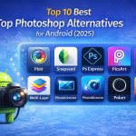 Top 10 Best Photoshop Alternatives for Android in 2025