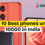 Top 10 Best phones under 10000 in India