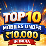 Top 10 Mobiles Under 10000 in India